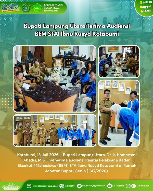 Bupati Lampung Utara Terima Audiensi BEM STAI Ibnu Rusyd Kotabumi, Bahas Persiapan FGD Pembangunan D