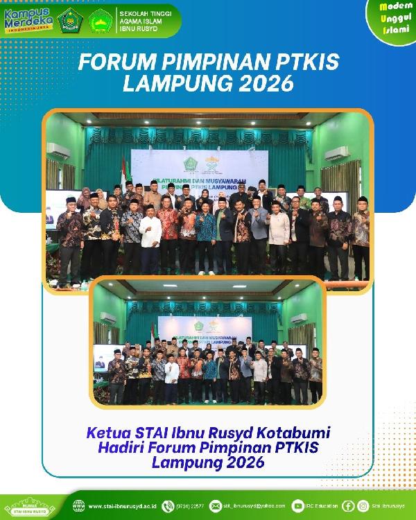Ketua STAI Ibnu Rusyd Kotabumi Hadiri Forum Pimpinan PTKIS Lampung 2026