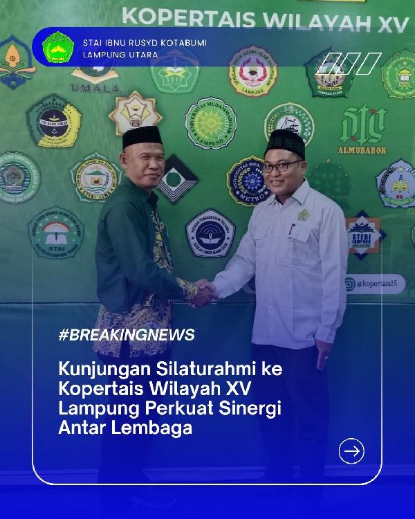 Kunjungan Silaturahmi ke Kopertais Wilayah XV Lampung Perkuat Sinergi Antar Lembaga