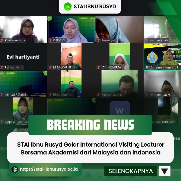 STAI Ibnu Rusyd Gelar International Visiting Lecturer Bersama Akademisi dari Malaysia dan Indonesia