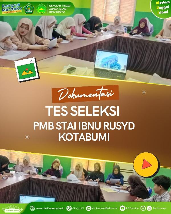 STAI Ibnu Rusyd Kotabumi Laksanakan Tes Seleksi PMB Tahun Akademik Baru